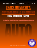 Snack University: Automation & Branding – Stop Selling Bags & Start Owning the Empire